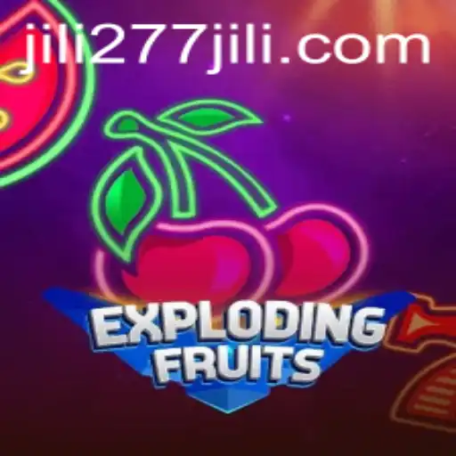 ExplodingFruits: Dive into the Exciting World of 277JILI